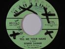 Northern Soul 45 ROBERT TANNER Tell Me Your 